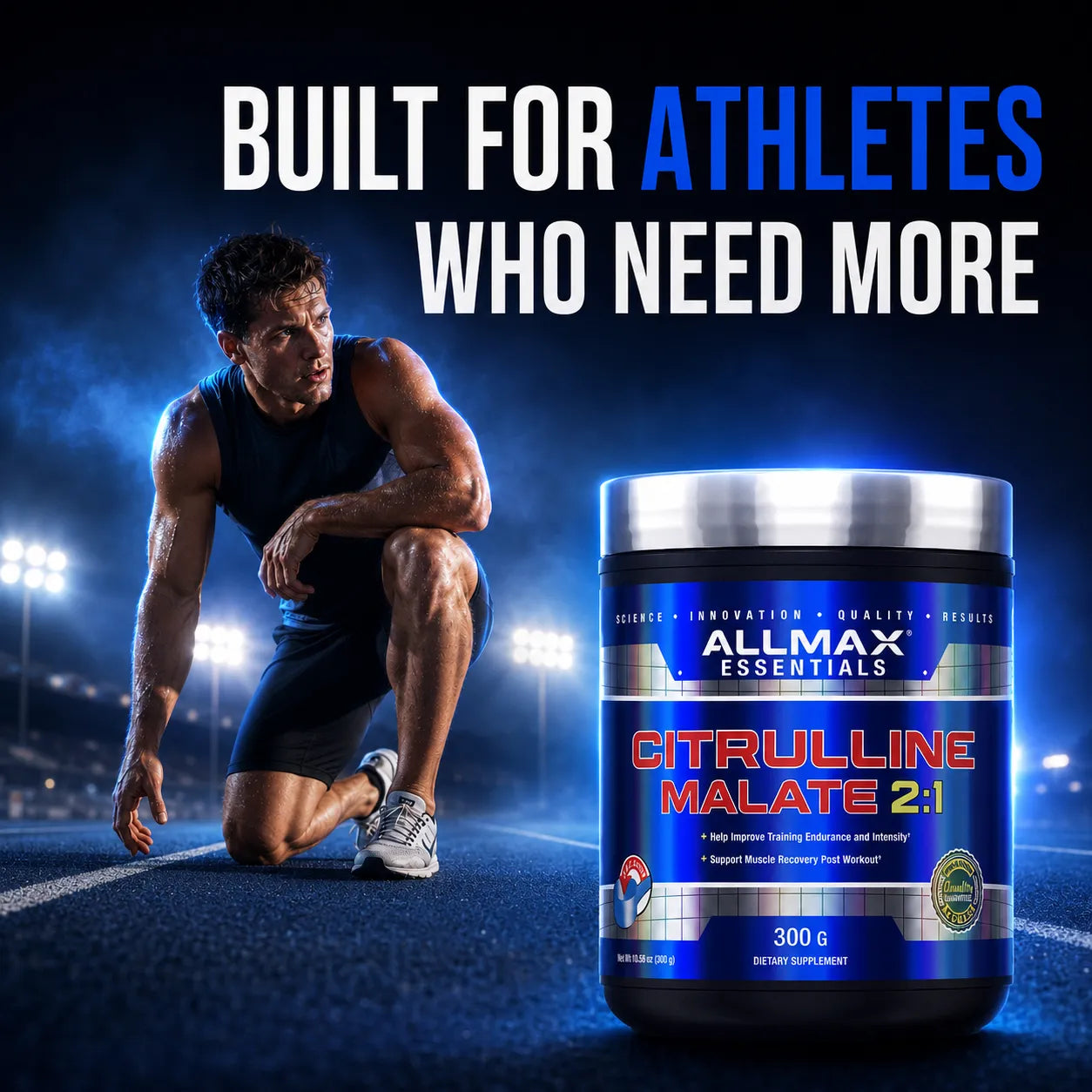 A large tub of Allmax Essentials Citrulline Malate 2:1 supplement is shown next to a kneeling athletic man on a track field at night under stadium lights, with the text 'BUILT FOR ATHLETES WHO NEED MORE' above.