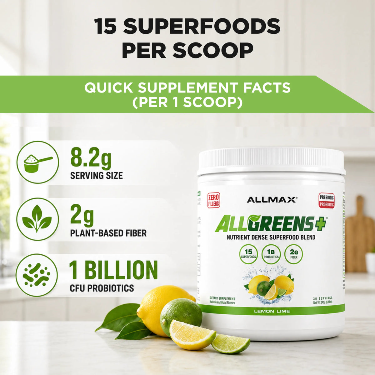 A white tub of AllMax AllGreens+ superfood blend supplement on a kitchen counter, surrounded by lemons and limes. The image features promotional text overlays detailing the serving size, plant-based fiber, and probiotic counts.