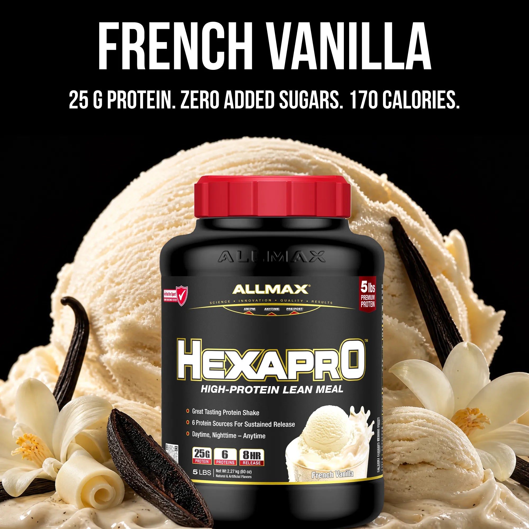 A tub of Allmax Hexapro protein powder in French Vanilla flavor, set against a dark background with a scoop of vanilla ice cream, vanilla beans, and white flowers. Text at the top reads 'FRENCH VANILLA' and '25 G PROTEIN.