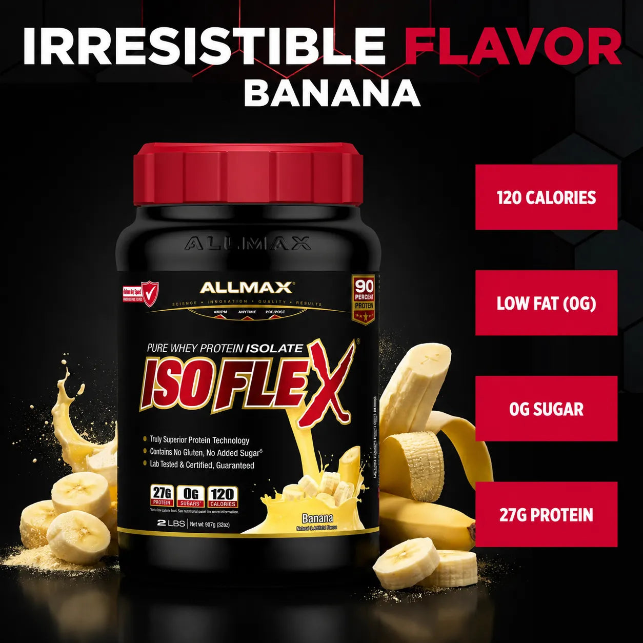 Allmax Isoflex banana-flavored protein powder tub with a red cap, shown on a black background with banana slices, banana peels, and red text callouts listing calories, low fat, sugar, and protein.