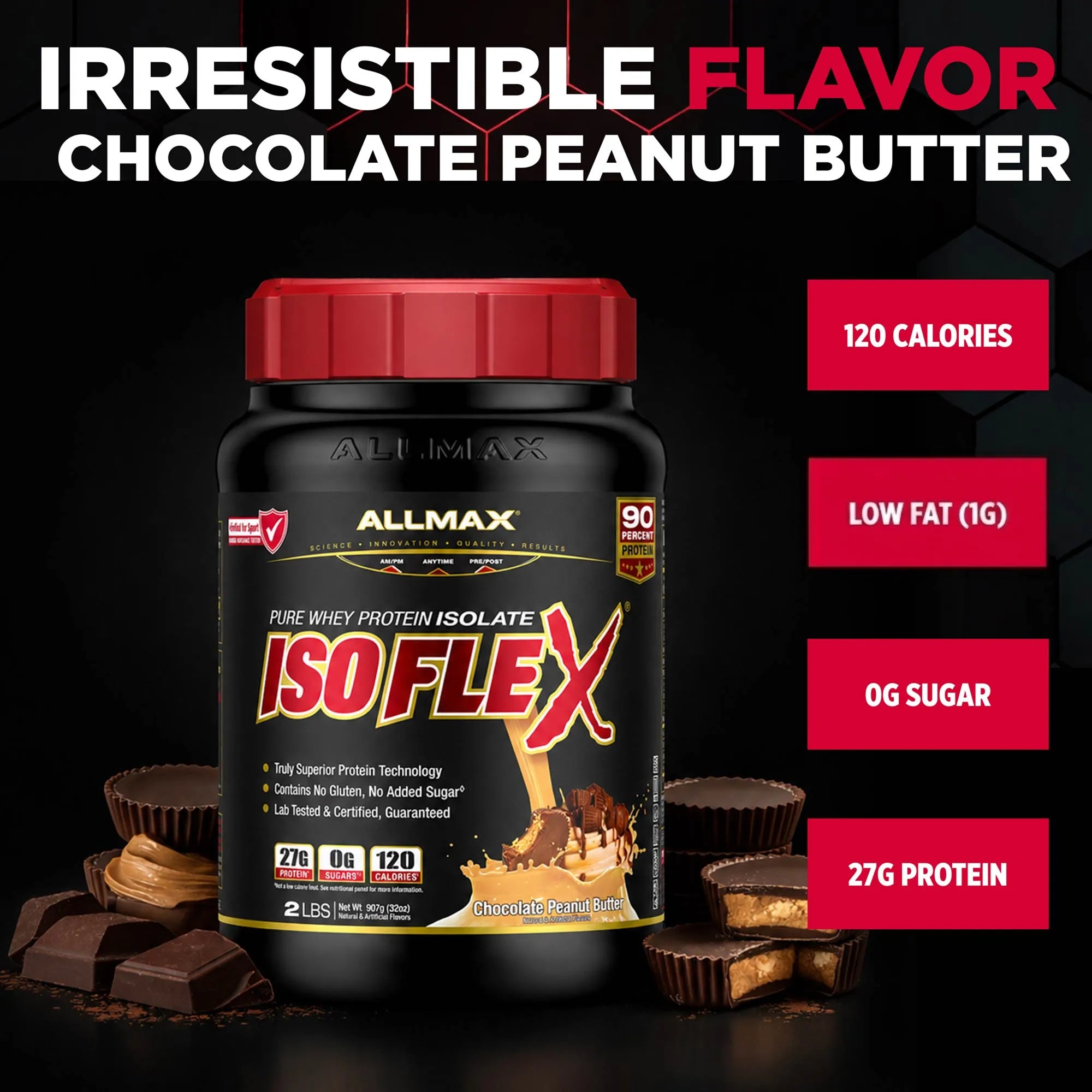 A bottle of Allmax Isoflex Chocolate Peanut Butter pure whey protein isolate powder, shown with chocolate pieces on a black background, featuring promotional text and nutritional callouts.