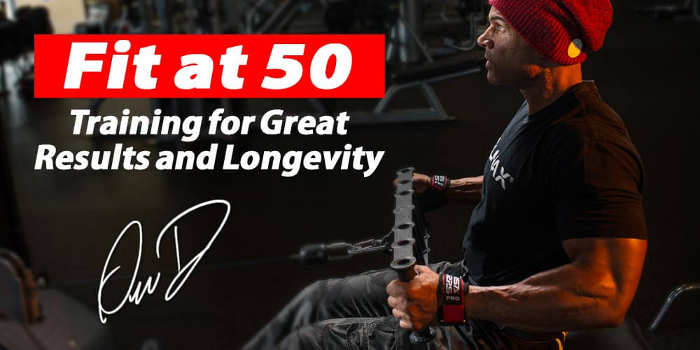 Fit at 50 – Training for Great Results and Longevity - Allmax Nutrition