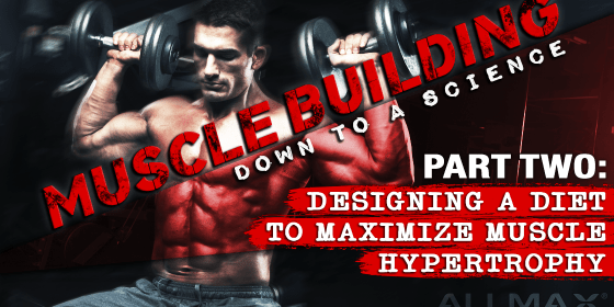 Muscle Building Down to a Science: Part 2 - Allmax Nutrition