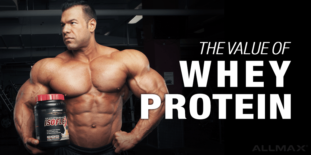 The Value of Whey Protein Powder - Allmax Nutrition
