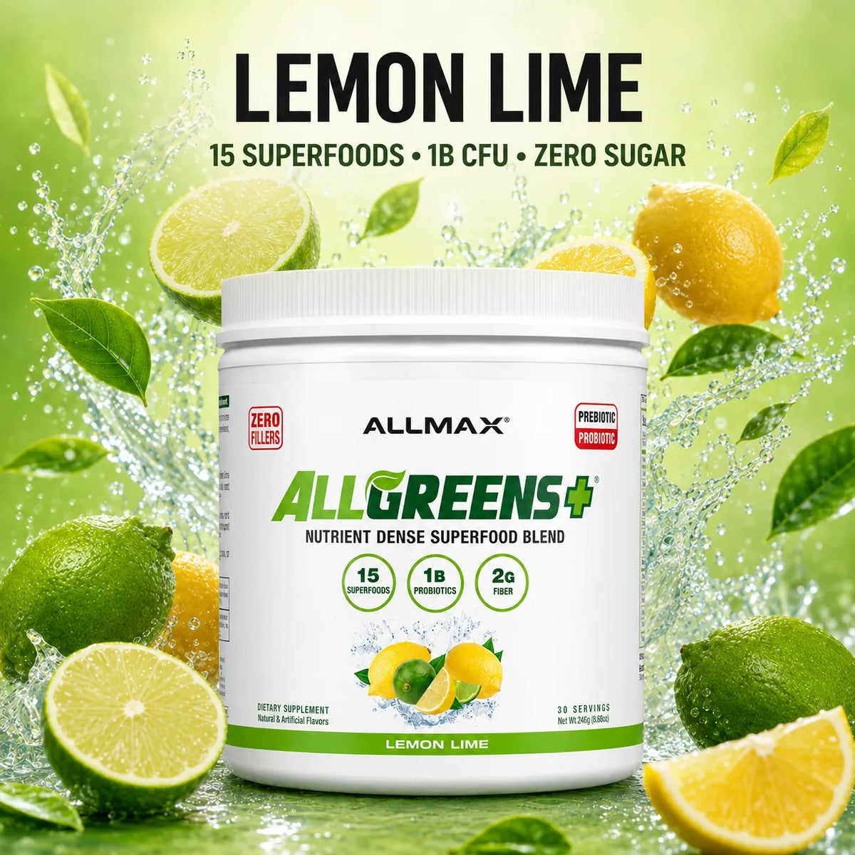 A white tub of Allmax AllGreens+ superfood blend in Lemon Lime flavor, surrounded by fresh lemons, limes, and water splashes on a bright green background. Text at the top reads 'LEMON LIME 15 SUPERFOODS 1B CFU ZERO SUGAR'.