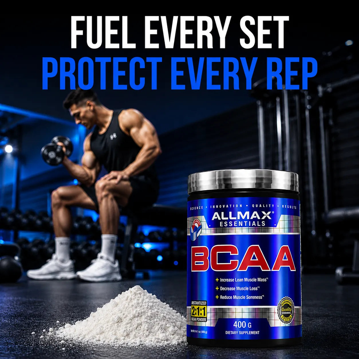 A tub of Allmax Essentials BCAA dietary supplement is shown in the foreground on a gym floor with a pile of white powder in front. A muscular man is seen lifting weights in the background, and bold text at the top reads 'FUEL EVERY SET PROTECT EVERY REP'.