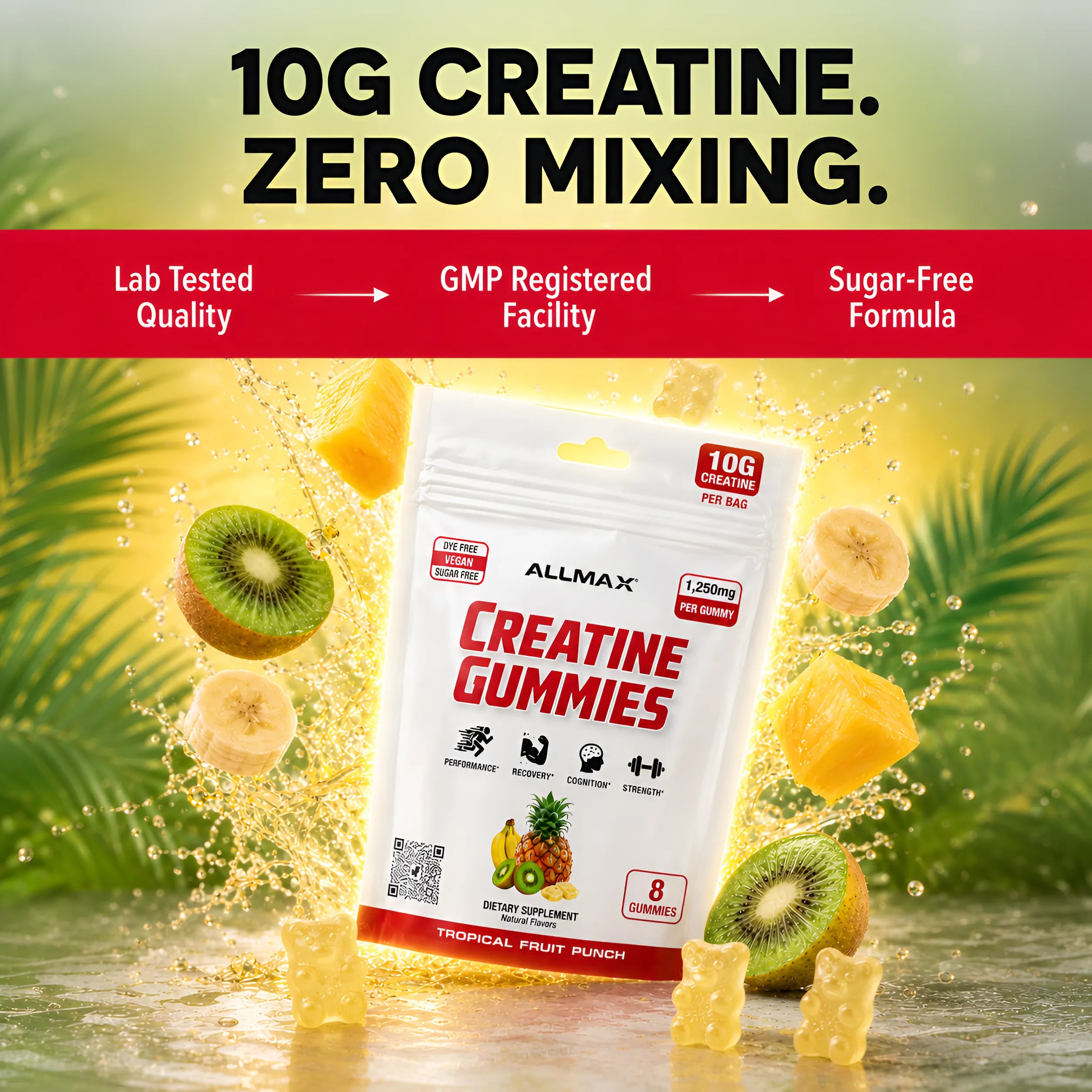 Allmax Creatine Gummies in Tropical Fruit Punch flavor, shown in a white stand-up pouch with red and black text, surrounded by floating gummy bears, kiwi slices, and pineapple chunks with a dynamic splash effect. The background is a bright yellow-green gradient with tropical leaves, and a red banner at the top highlights key product features.