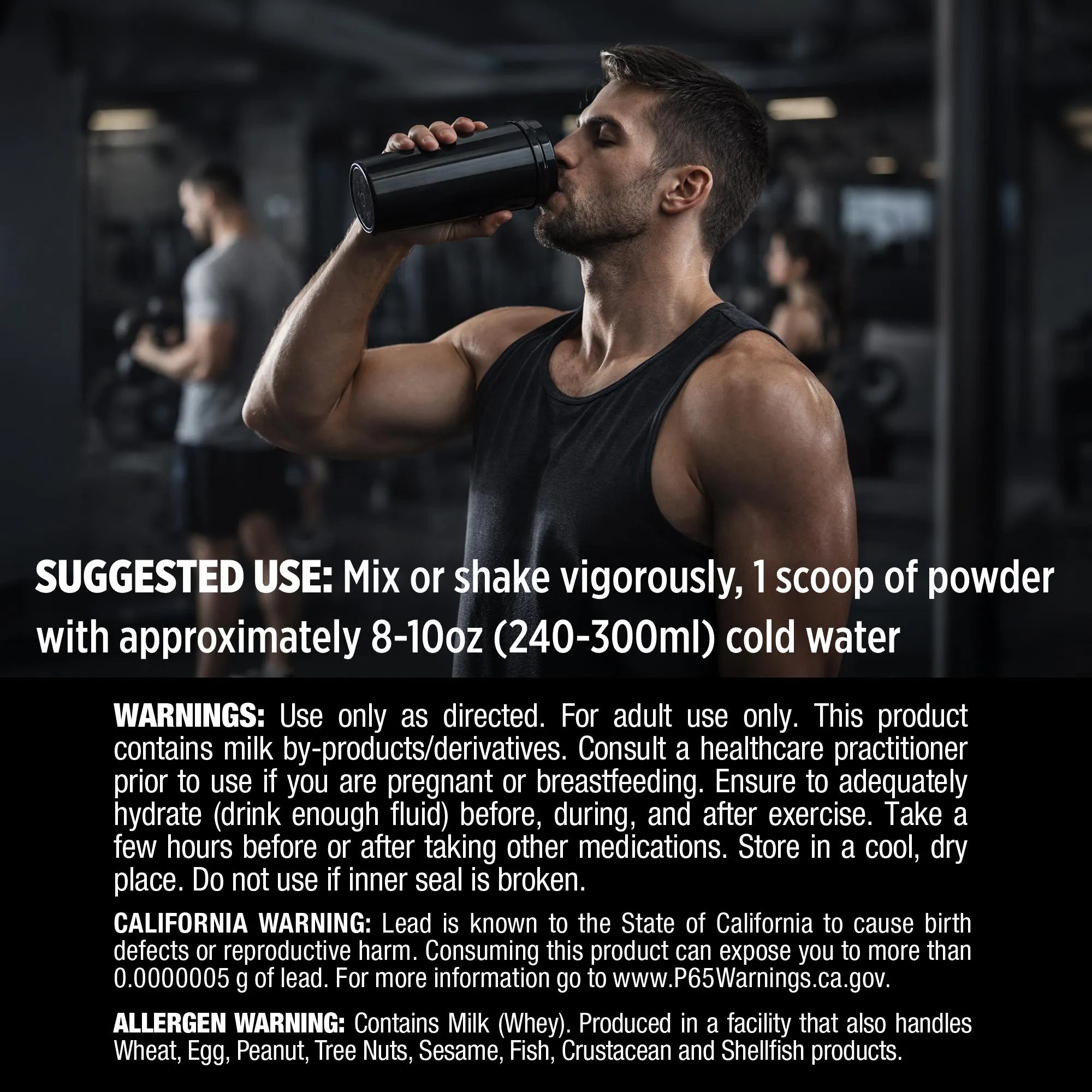 A man in a gym wearing a black tank top drinks from a black shaker bottle. Large white text overlays show suggested use instructions and warnings about mixing the powder with cold water, with a black background containing the text.