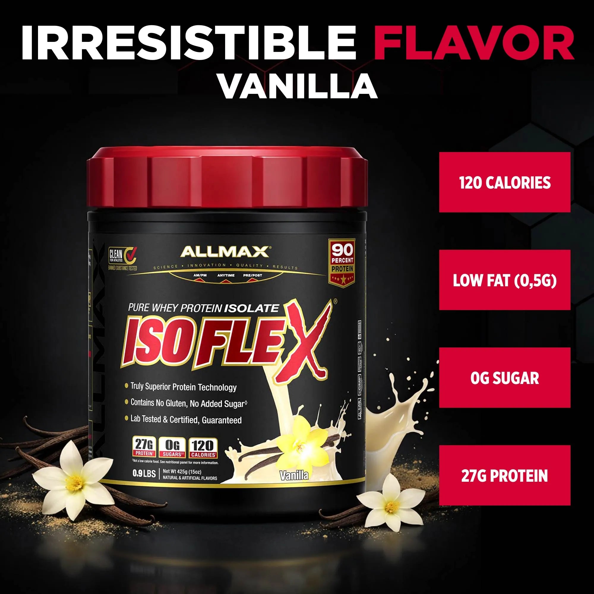 A tub of Allmax Isoflex Pure Whey Protein Isolate in Vanilla flavor, shown on a black background with vanilla flowers, chocolate chips, and milk splash graphics. Large text at the top reads 'IRRESISTIBLE FLAVOR VANILLA' and pink boxes on the right list nutritional facts: 120 calories, low fat, 0g sugar, and 27g protein.