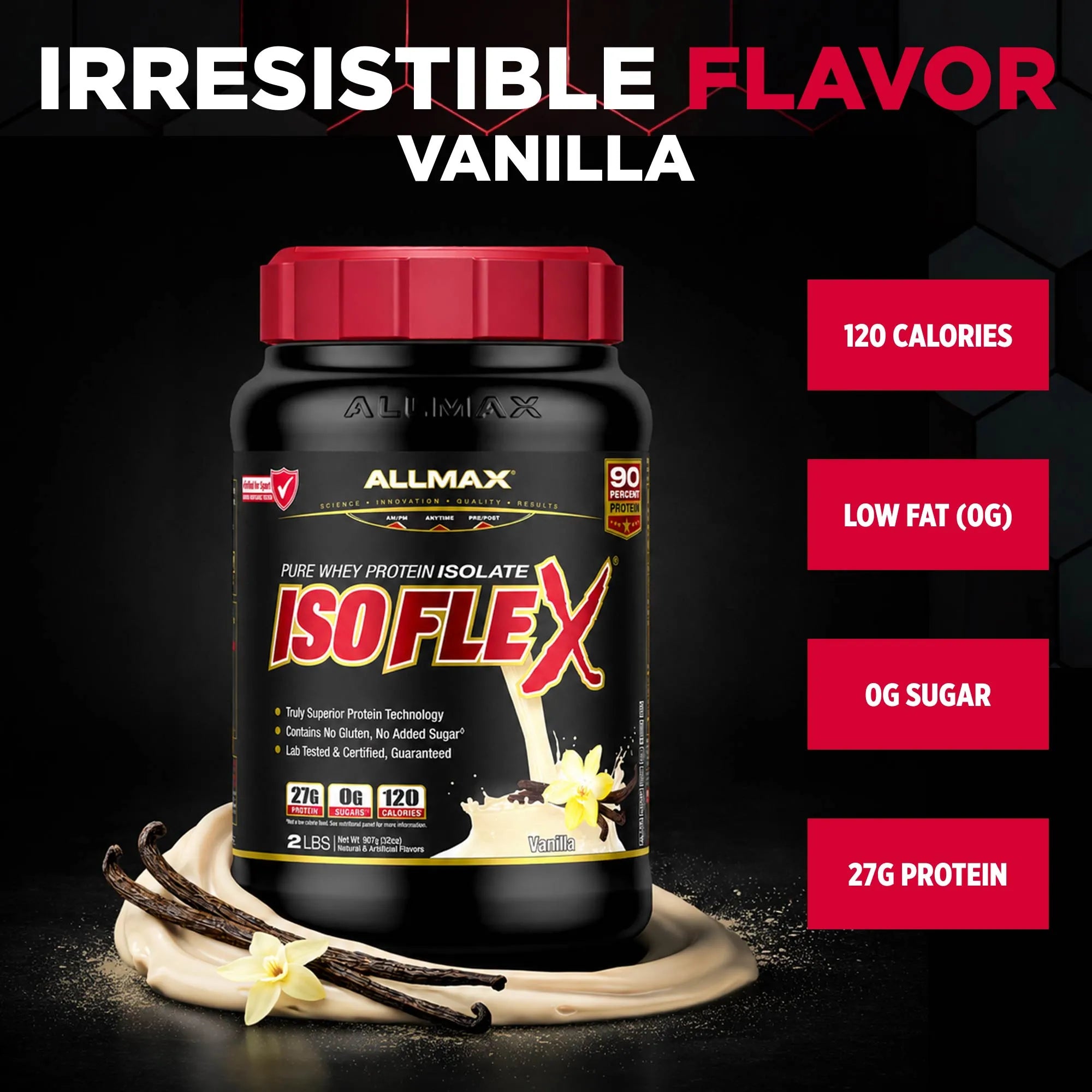 A bottle of Allmax IsoFlex vanilla protein powder on a black background with vanilla beans, cream swirl, and text callouts for calories, fat, sugar, and protein.