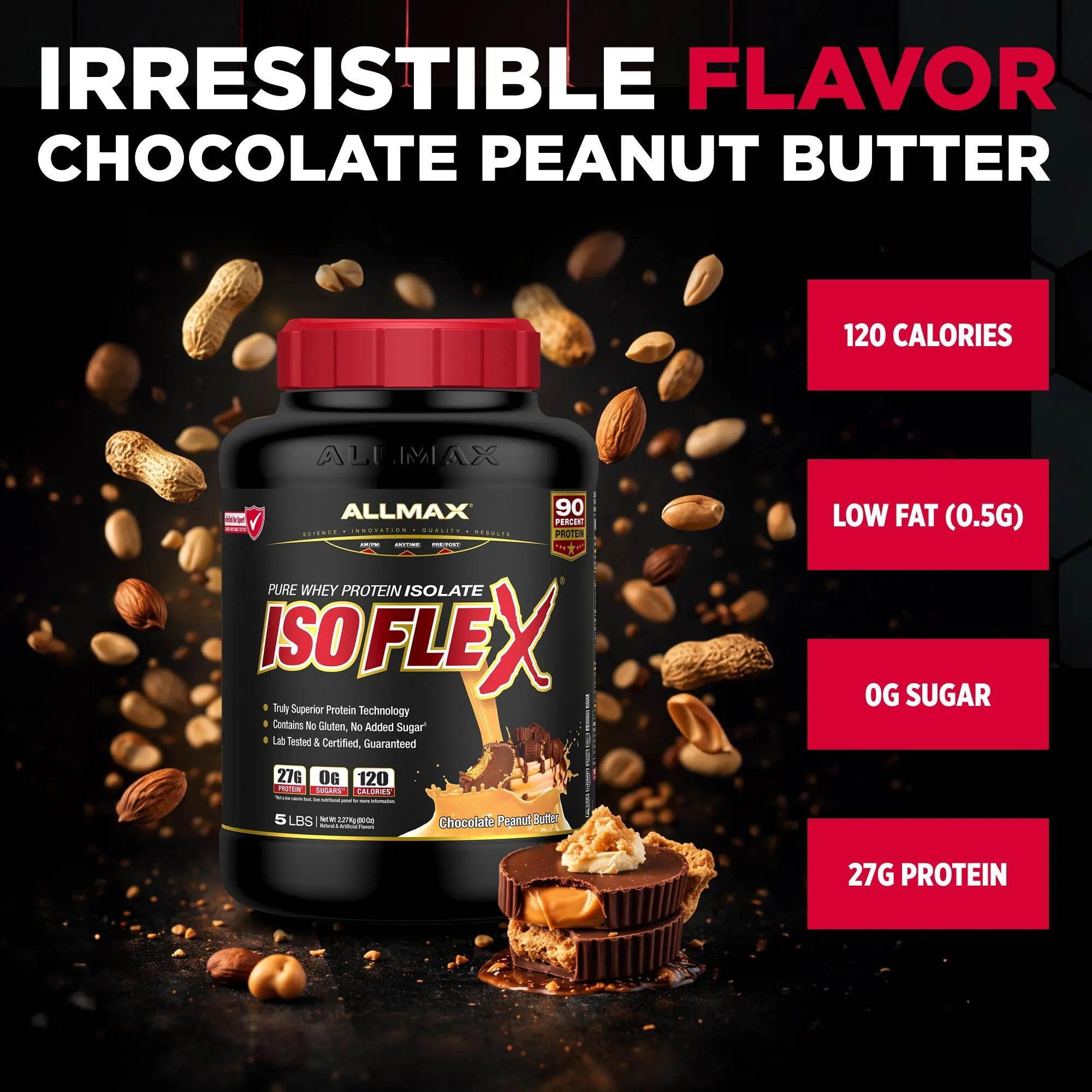 Allmax IsoFlex protein powder tub in Chocolate Peanut Butter flavor, shown on a black background with floating peanuts, a chocolate peanut butter cup, and red text callouts listing calories, fat, sugar, and protein.
