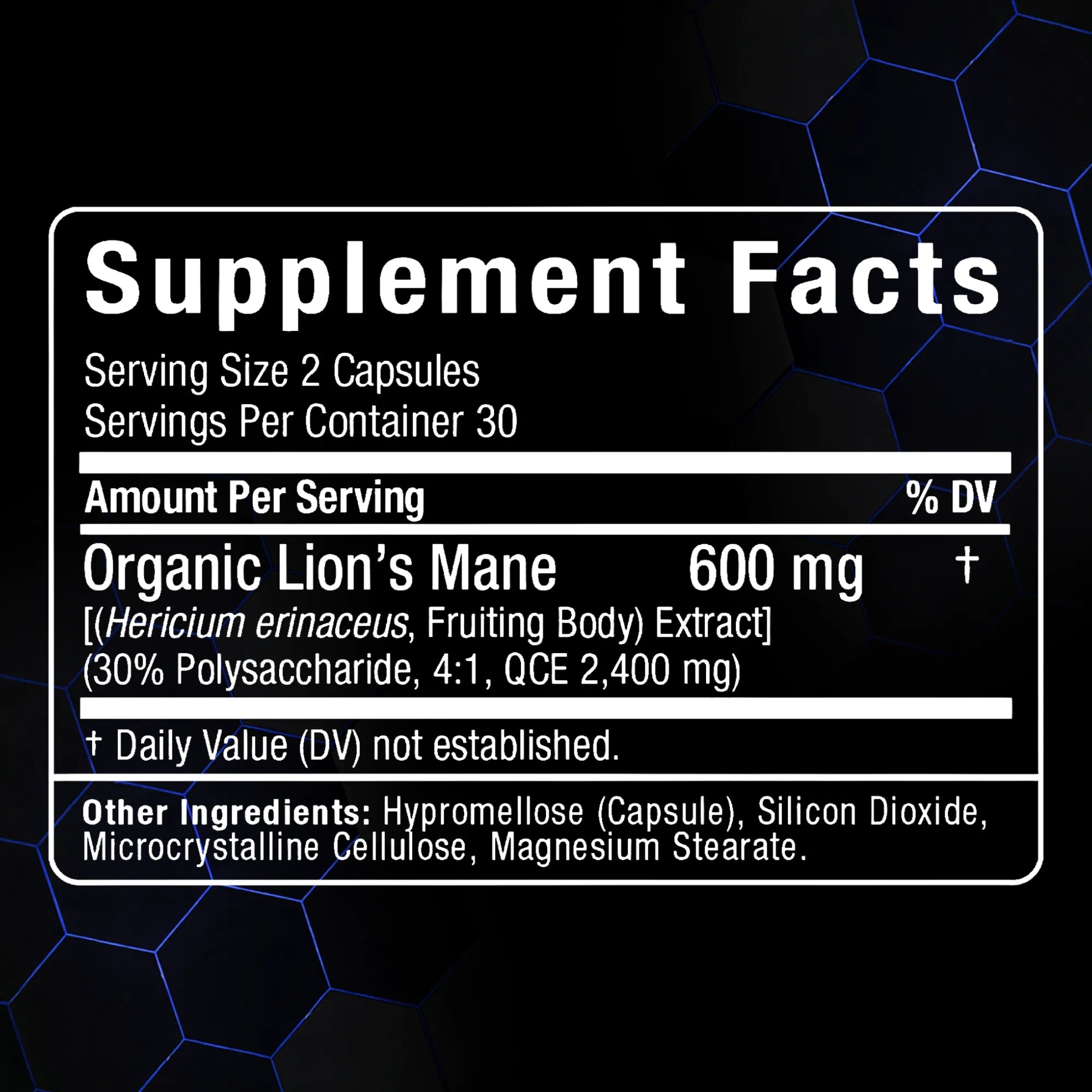 A supplement facts label on a black background with blue hexagonal graphics. The label reads 'Supplement Facts' and shows 'Organic Lion's Mane 600 mg' with serving size 2 capsules and other ingredients listed below.