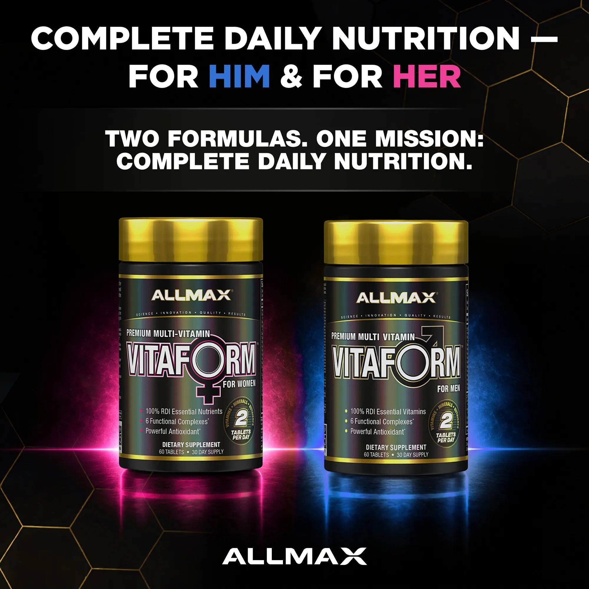 Two bottles of ALLMAX VITAFORM dietary supplement for men, shown side by side on a dark background with glowing pink and blue light effects. Large text at the top reads 'COMPLETE DAILY NUTRITION — FOR HIM & FOR HER'.